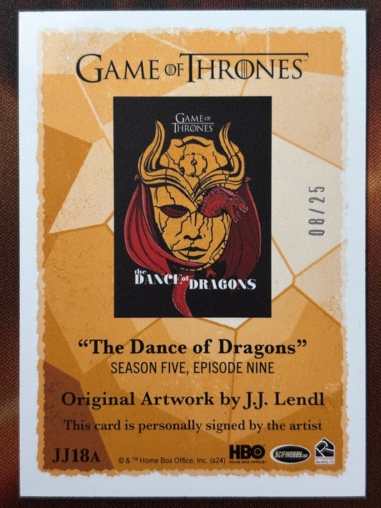 JJ Lendl Artwork Autogramm 08/25 "The Dance of Dragons" - Game of Thrones Legends of the Realm