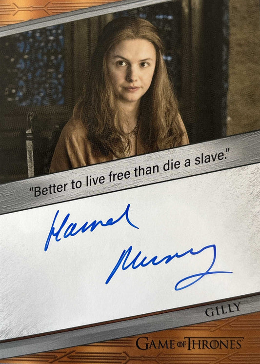 Hannah Murray Quoted Autograph - Game of Thrones Art & Images